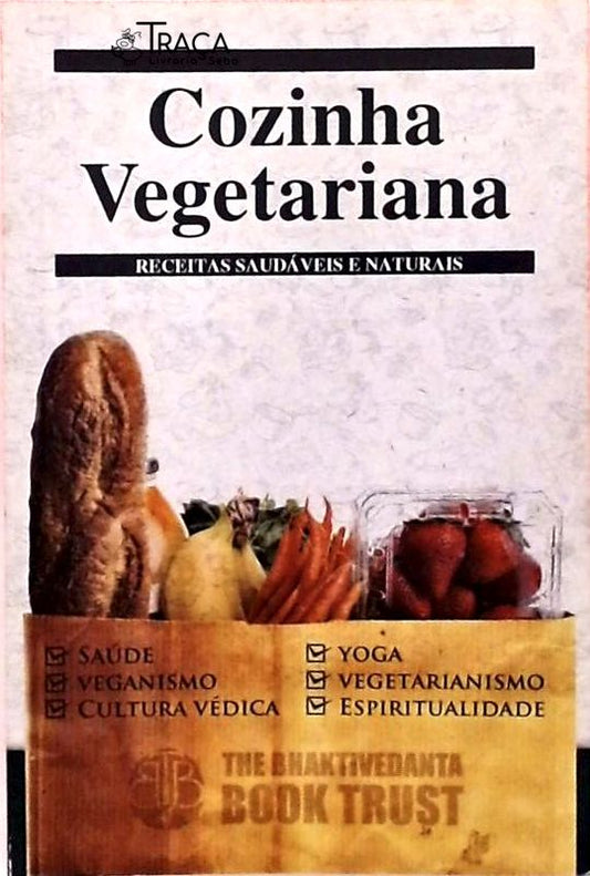 Cozinha Vegetariana - Receitas Saudáveis e Naturais