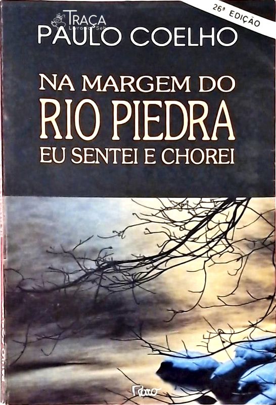 Na Margem do Rio Piedra Eu Sentei e Chorei