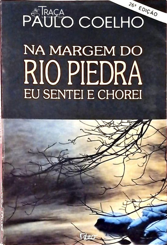 Na Margem do Rio Piedra Eu Sentei e Chorei