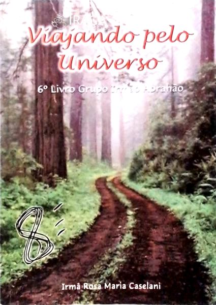 Viajando Pelo Universo - 6º Livro Grupo Irmão Abrahão
