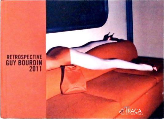 Retrospective Guy Bourdin
