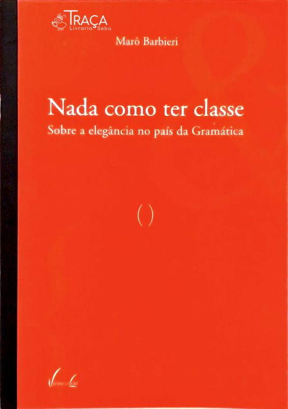 Nada Como Ter Classe