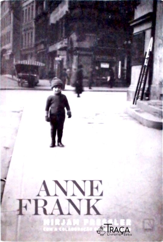 A História da Família de Anne Frank