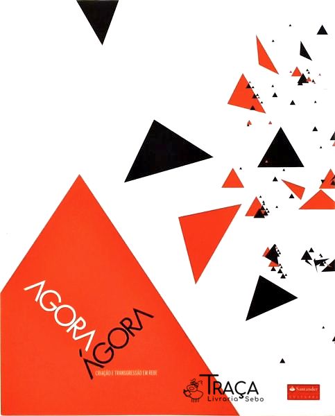 Agora / Ágora - Criação e Transgressão em Rede