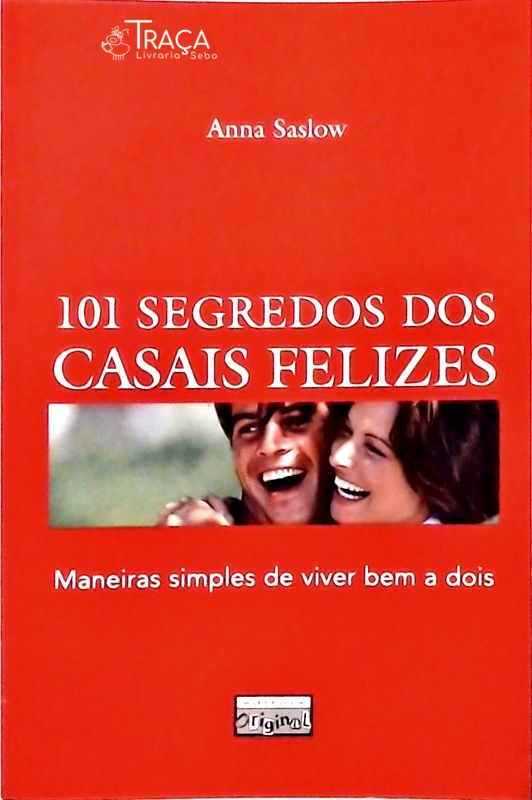 101 Segredos dos Casais Felizes
