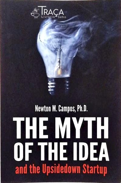 The Myth Of The Idea