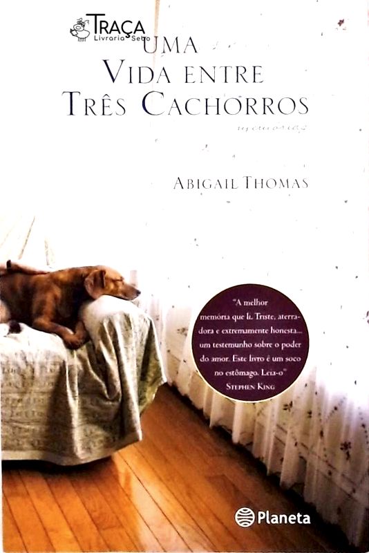 Uma Vida Entre Três Cachorros