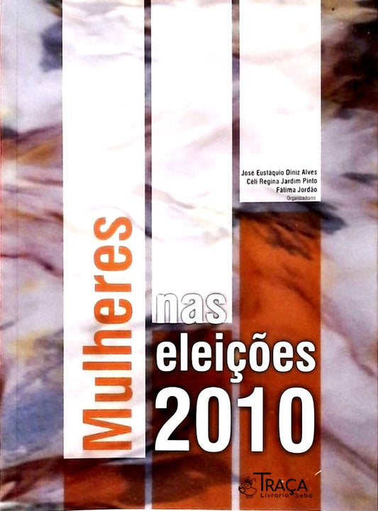 Mulheres Nas Eleições 2010