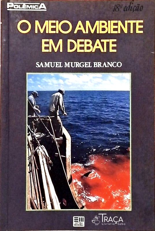 O Meio Ambiente em Debate