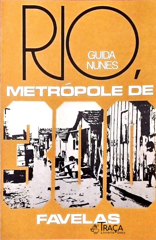 Rio Metrópole de 300 Favelas