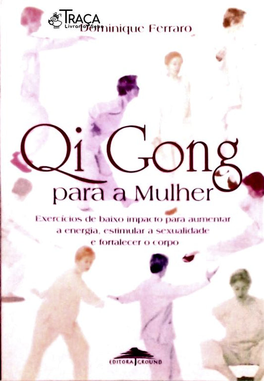 Qi Gong para a Mulher