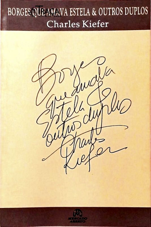 Borges Que Amava Estela E Outros Duplos