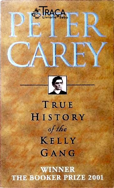 True History Of The Kelly Gang