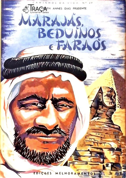 Marajás, Beduínos e Faraós
