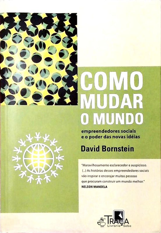 Como Mudar O Mundo