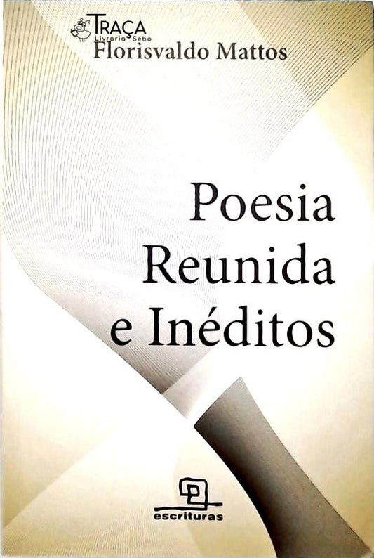 Poesia Reunida e Inéditos