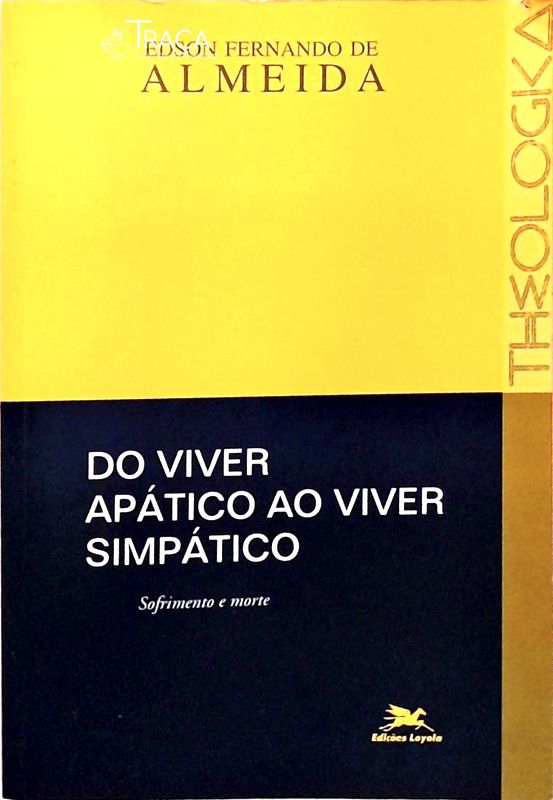 Do Viver Apático Ao Viver Simpático - Sofrimento e Morte