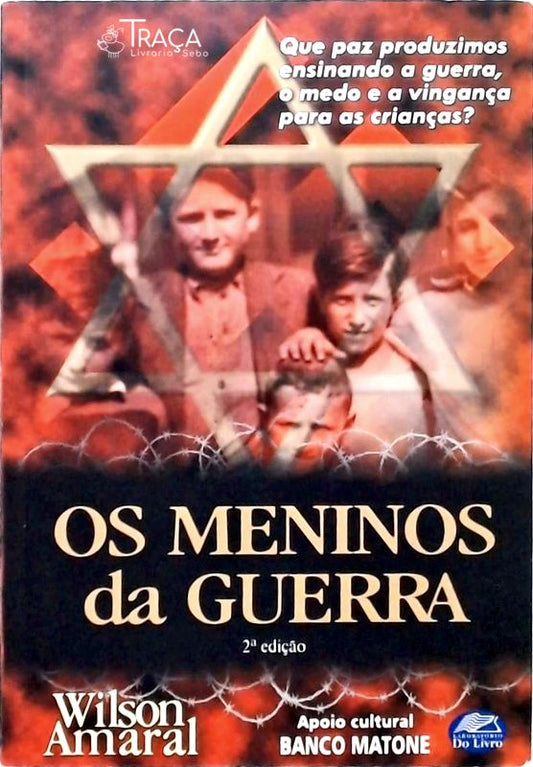 Os Meninos Da Guerra