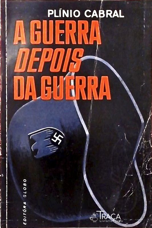 A Guerra Depois da Guerra