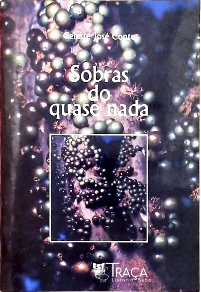 Sobras do Quase Nada
