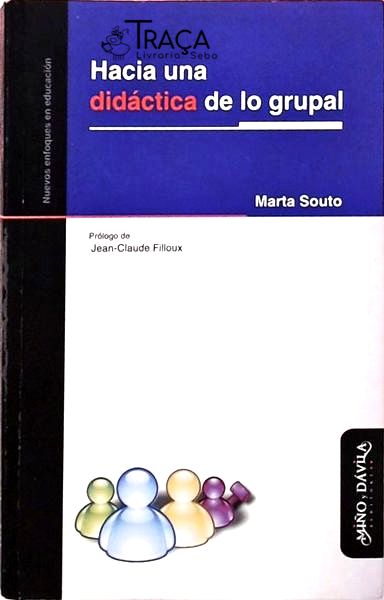 Hacia Una Didáctica de Lo Grupal