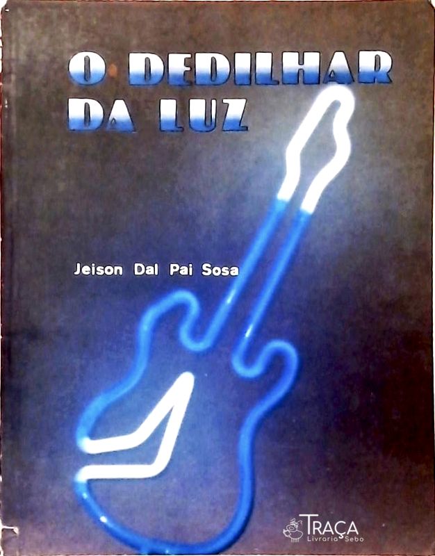 O Dedilhar da Luz