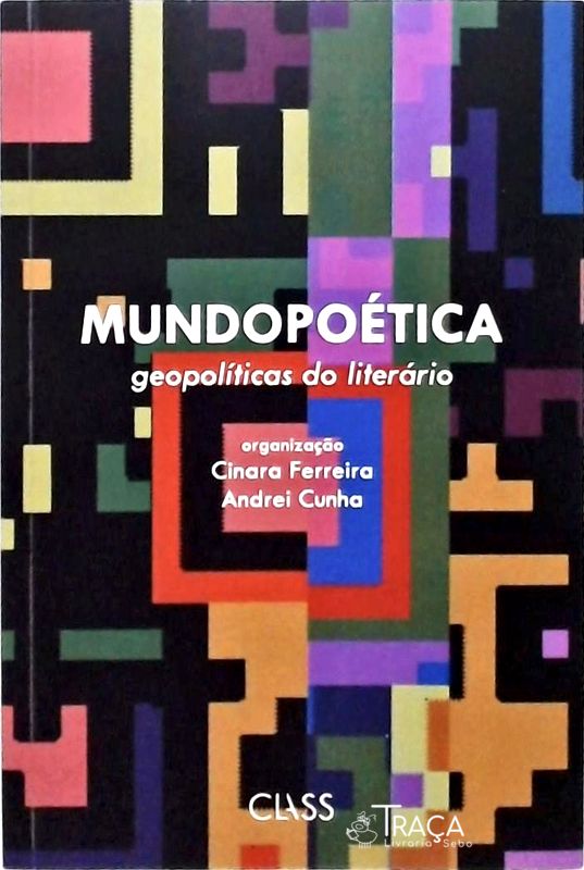 Mundopoética Geopolíticas Do Literário
