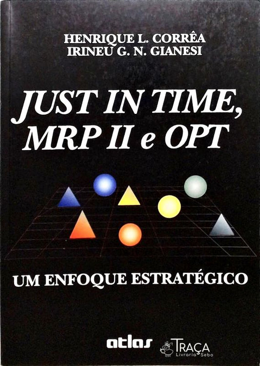Just In Time, Mrp Ii e Opt