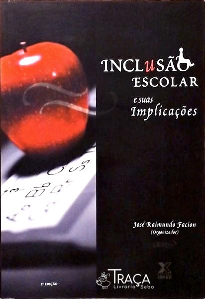 Inclusão Escolar e Suas Implicações
