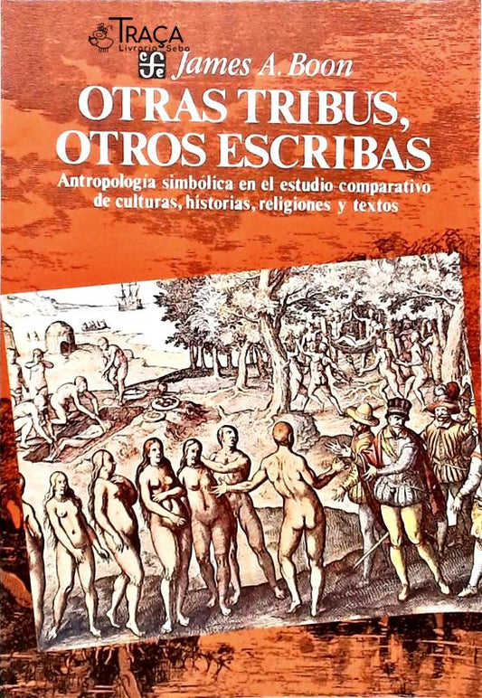Otras Tribus, Otros Escribas