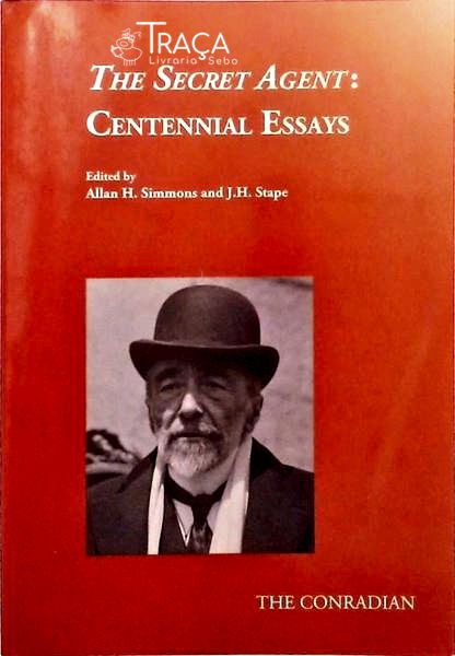 The Secret Agent - Centennial Essays