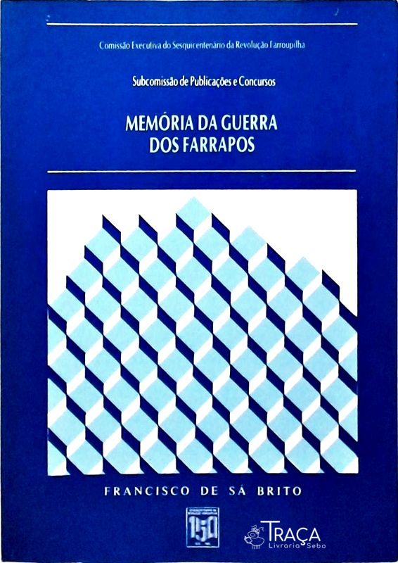 Memória da Guerra dos Farrapos