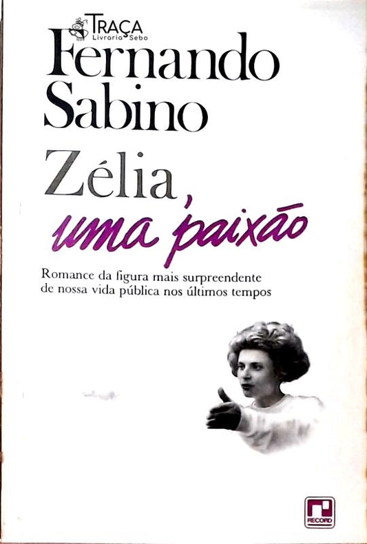Zélia Uma Paixão