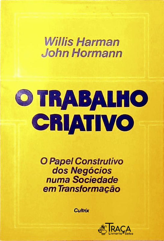 O Trabalho Criativo