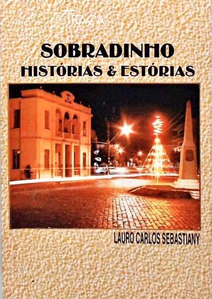 Sobradinho - Histórias e Estórias