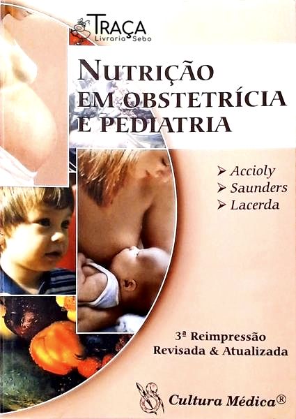 Nutrição em Obstetrícia e Pediatria