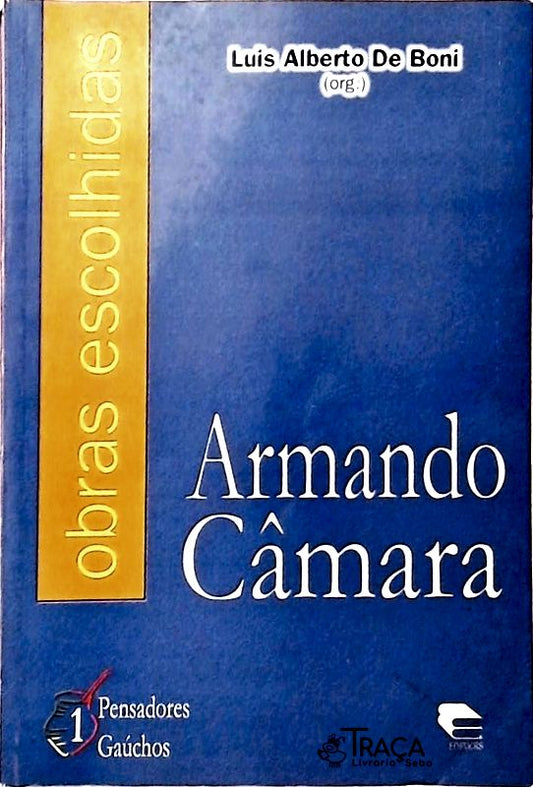 Armando Câmara - Obras Escolhidas