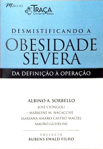Desmistificando a Obesidade Severa