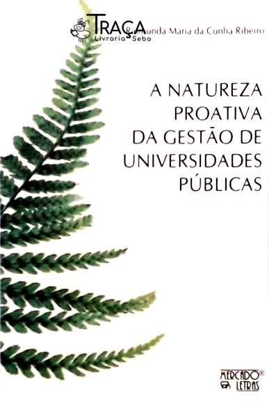 A Natureza Proativa da Gestão de Universidades Públicas