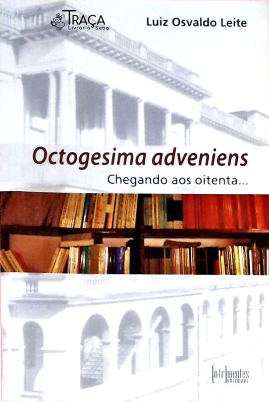 Octogesima Adveniens - Chegando Aos Oitenta...