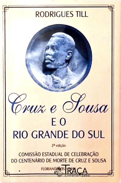 Cruz E Sousa E O Rio Grande Do Sul