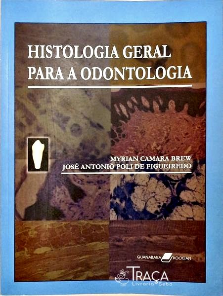 Histologia Geral para a Odontologia