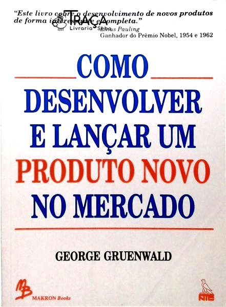 Como Desenvolver e Lançar Um Produto Novo No Mercado
