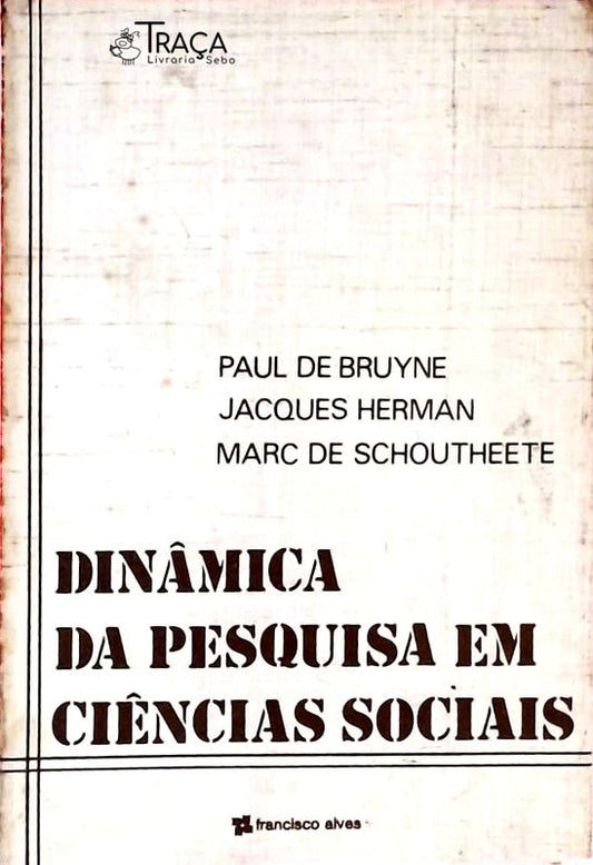 Dinâmica Da Pesquisa Em Ciências Sociais