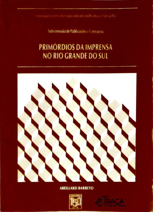 Primórdios da Imprensa No Rio Grande do Sul