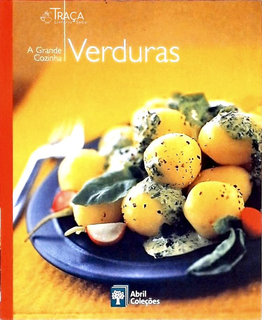 A Grande Cozinha - Verduras
