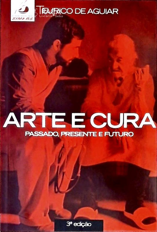 Arte e Cura - Passado, Presente e Futuro