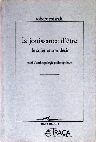 La Jouissance D Être