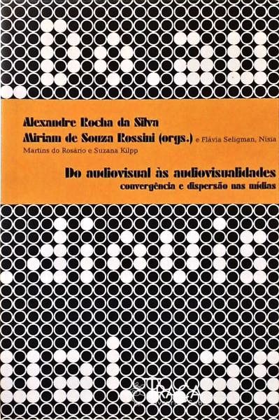 Do Audiovisual Às Audiovisualidades