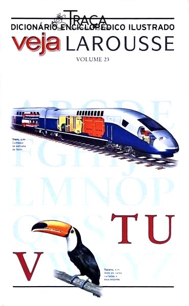 Dicionário Enciclopédico Ilustrado Veja Larousse - Volume 23 - T/u/v